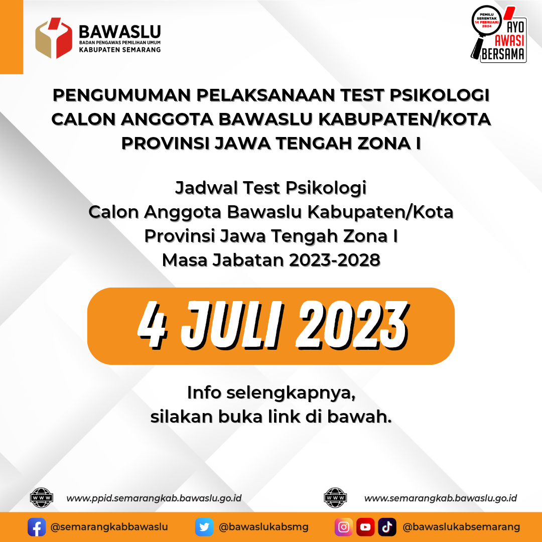 Pengumuman Pelaksanaan Test Psikologi Calon Anggota Bawaslu Kabupaten/Kota Provinsi Jawa Tengah Zona I Masa Jabatan 2023-2028