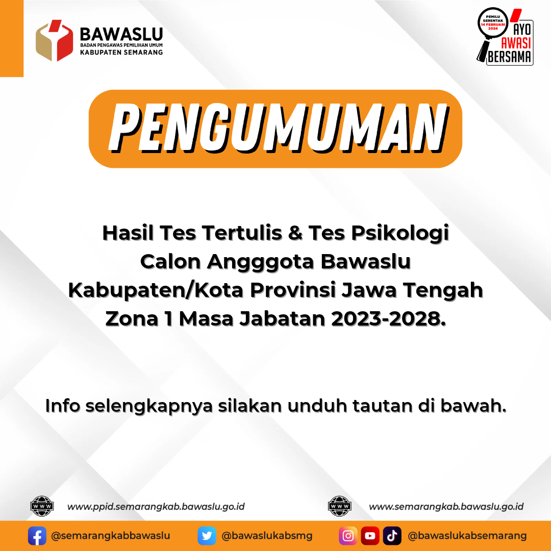 Pengumuman Hasil Tes Tertulis & Tes Psikologi Calon Angggota Bawaslu Kabupaten/Kota Provinsi Jawa Tengah Zona 1 Masa Jabatan 2023-2028.