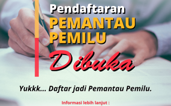 Informasi Tata Cara Pendaftaran dan Akreditasi Pemantau Pemilu 2024