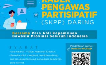 Yuks Ikutan!!                Sekolah Kader Pengawas Partisipatif (SKPP) Daring  Badan Pengawas Pemilihan Umum (Bawaslu)