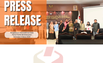 Press Release Pengawasan Pemutakhiran Data Partai Politik Berkelanjutan  Semester II Tahun 2025